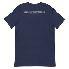 Load image into Gallery viewer, Force For Good Tee
