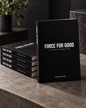 Load image into Gallery viewer, Force for Good: A Practical Guide to Changing the World
