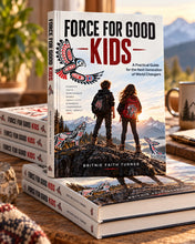 Load image into Gallery viewer, Force for Good Kids: A Practical Guide for the Next Generation of World Changers
